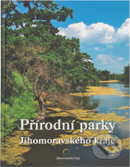 Kniha: Přírodní parky Jihomoravského kraje (Josef Martiško). , 2007 Kniha: Přírodní parky Jihomoravského kraje (Josef Martiško). , 2007