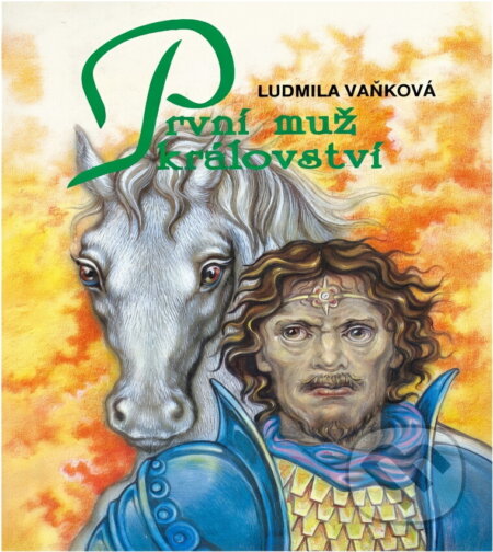 Kniha: První muž království (Ludmila Vaňková). , 1992 Kniha: První muž království (Ludmila Vaňková). , 1992