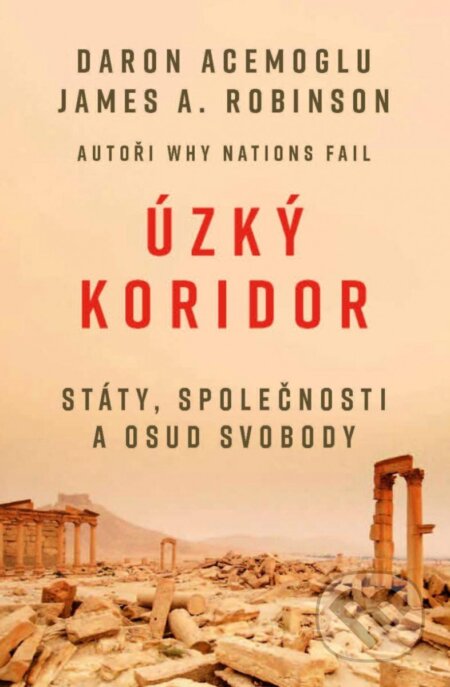 Kniha: Úzký koridor (Daron Acemoglu a James A. Robinson). Tomáš Krsek, 2023 Kniha: Úzký koridor (Daron Acemoglu a James A. Robinson). Tomáš Krsek, 2023