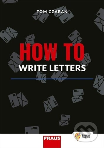 Kniha: How to Write Letters (Fraus). Fraus, 2023 Kniha: How to Write Letters (Fraus). Fraus, 2023