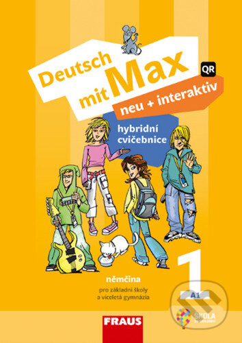 Kniha: Deutsch mit Max neu + interaktiv 1 Hybridní cvičebnice (Jana Tvrzníková a Jitka Staňková). Fraus, 2023 Kniha: Deutsch mit Max neu + interaktiv 1 Hybridní cvičebnice (Jana Tvrzníková a Jitka Staňková). Fraus, 2023