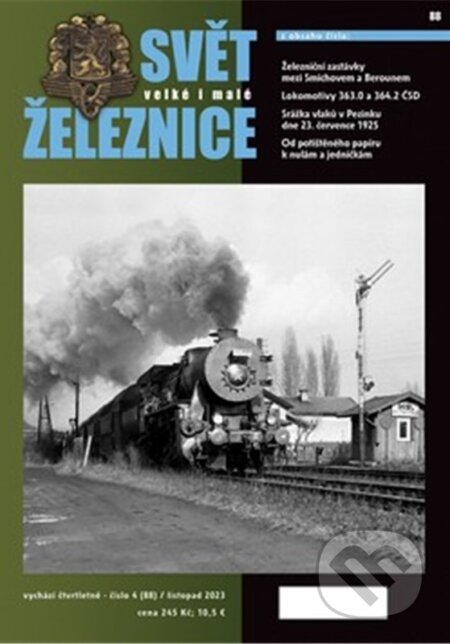 Svět velké i malé železnice 88 (4/2023) (Autorský kolektív). Corona, 2023 Svět velké i malé železnice 88 (4/2023) (Autorský kolektív). Corona, 2023