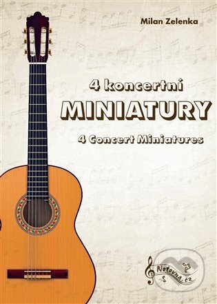 Kniha: 4 koncertní miniatury (Milan Zelenka). Notovna.cz, 2023 Kniha: 4 koncertní miniatury (Milan Zelenka). Notovna.cz, 2023