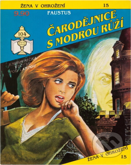 Kniha: Čarodějnice s modrou růží (Faustus). Ivo Železný, 1992 Kniha: Čarodějnice s modrou růží (Faustus). Ivo Železný, 1992