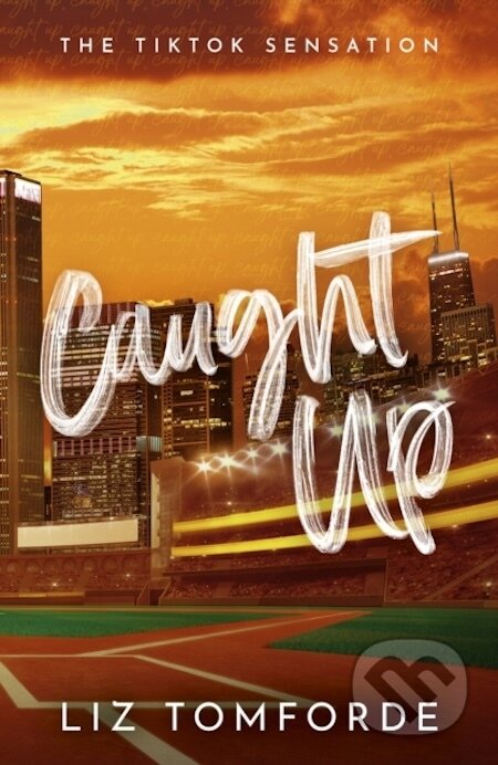 E-kniha: Caught Up (Liz Tomforde). Hodder and Stoughton, 2023 E-kniha: Caught Up (Liz Tomforde). Hodder and Stoughton, 2023