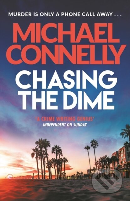 E-kniha: Chasing The Dime (Michael Connelly). Orion, 2009 E-kniha: Chasing The Dime (Michael Connelly). Orion, 2009