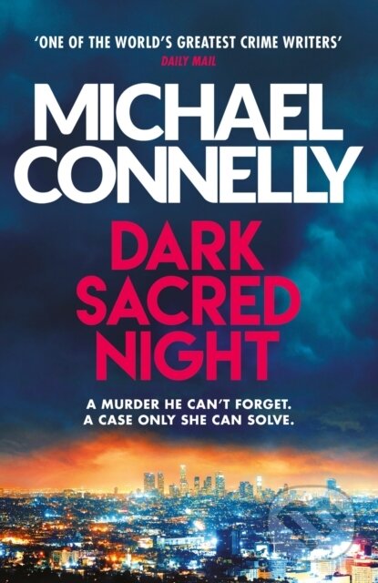 E-kniha: Dark Sacred Night (Michael Connelly). Orion, 2018 E-kniha: Dark Sacred Night (Michael Connelly). Orion, 2018
