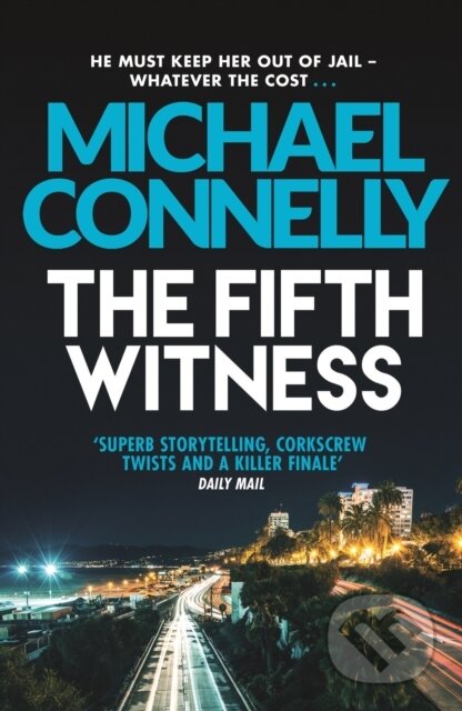 E-kniha: The Fifth Witness (Michael Connelly). Orion, 2011 E-kniha: The Fifth Witness (Michael Connelly). Orion, 2011