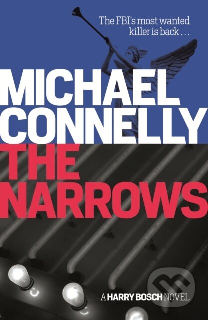 E-kniha: The Narrows (Michael Connelly). Orion, 2009 E-kniha: The Narrows (Michael Connelly). Orion, 2009