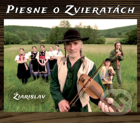 Hudobné CD: Žiarislav: Piesne o zvieratách (Hudobné albumy). Hudobné albumy, 2023 Hudobné CD: Žiarislav: Piesne o zvieratách (Hudobné albumy). Hudobné albumy, 2023