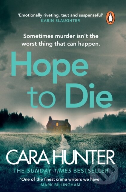 E-kniha: Hope to Die (Cara Hunter). Penguin Books, 2022 E-kniha: Hope to Die (Cara Hunter). Penguin Books, 2022