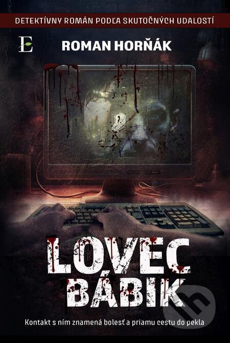 E-kniha: Lovec bábik (Roman Horňák). Elist E-kniha: Lovec bábik (Roman Horňák). Elist