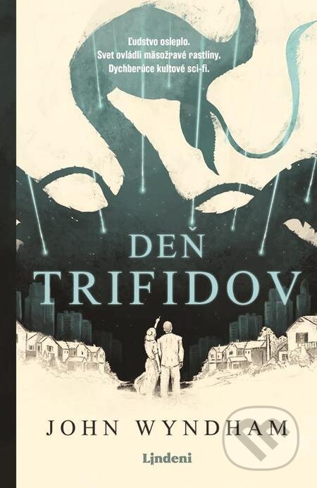 E-kniha: Deň trifidov (John Wyndham). Lindeni E-kniha: Deň trifidov (John Wyndham). Lindeni