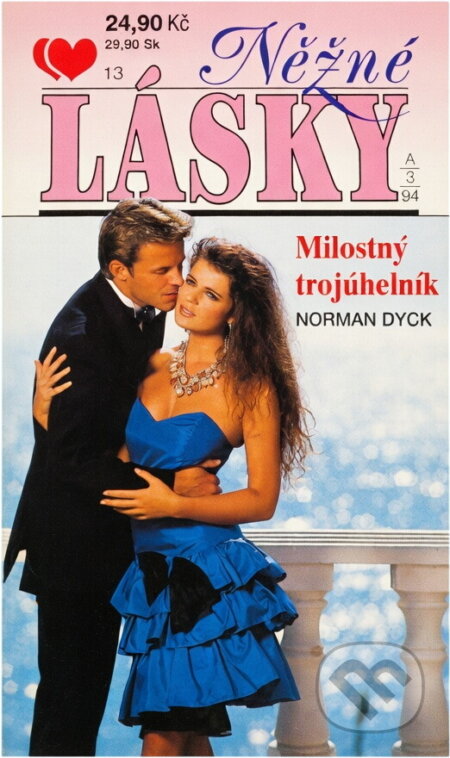 Kniha: Milostný trojúhelník (Norman Dyck). Ivo Železný, 1994 Kniha: Milostný trojúhelník (Norman Dyck). Ivo Železný, 1994