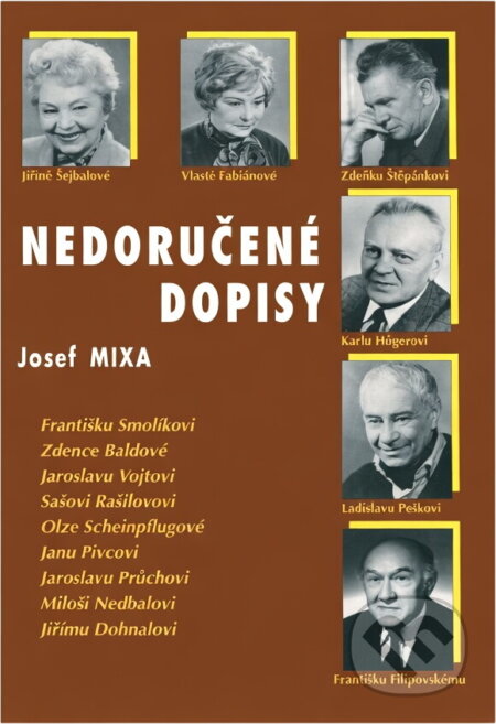 Kniha: Nedoručené dopisy (Josef Mixa). Petrklíč, 1996 Kniha: Nedoručené dopisy (Josef Mixa). Petrklíč, 1996