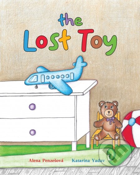 Kniha: The Lost Toy (Alena Penzešová). Katarína Yadav, 2023 Kniha: The Lost Toy (Alena Penzešová). Katarína Yadav, 2023