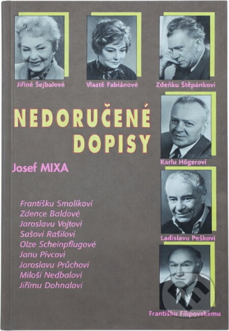 Kniha: Nedoručené dopisy (Josef Mixa). Petrklíč, 1996 Kniha: Nedoručené dopisy (Josef Mixa). Petrklíč, 1996