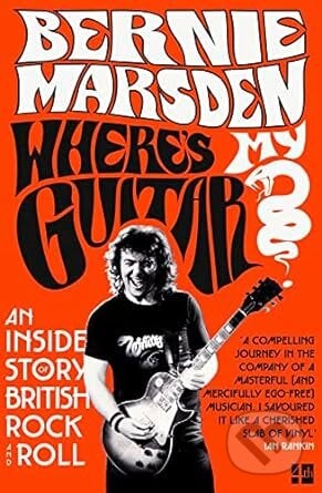 Where’s My Guitar - Bernie Marsden, Fourth Estate, 2021