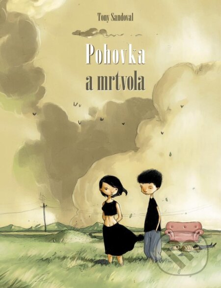 Kniha: Pohovka a mrtvola (Tony Sandoval). Comics centrum, 2023 Kniha: Pohovka a mrtvola (Tony Sandoval). Comics centrum, 2023