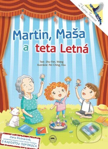 Kniha: Martin, Maša a teta Letná (Shu-Fen Wang). Altenburg Press, 2023 Kniha: Martin, Maša a teta Letná (Shu-Fen Wang). Altenburg Press, 2023