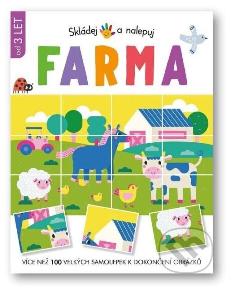 Kniha: Farma - Skládej a nalepuj (Svojtka&Co.). Svojtka&Co., 2024 Kniha: Farma - Skládej a nalepuj (Svojtka&Co.). Svojtka&Co., 2024