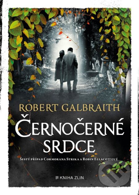 Černočerné srdce - Robert Galbraith, J.K. Rowling, Kniha Zlín, 2024