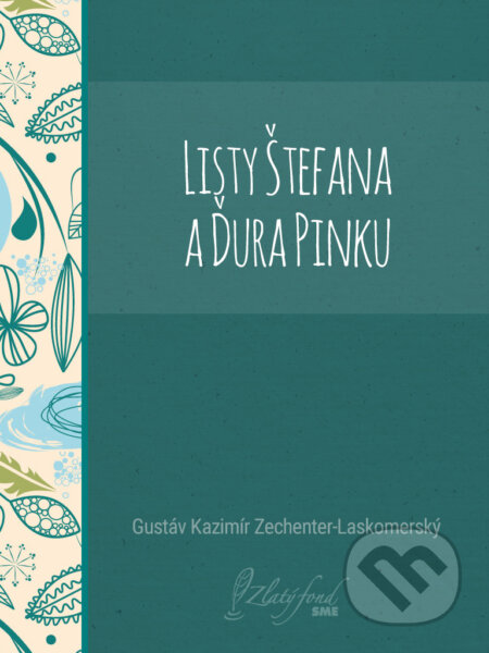 E-kniha: Listy Štefana a Ďura Pinku (Gustáv Kazimír Zechenter-Laskomerský). Petit Press E-kniha: Listy Štefana a Ďura Pinku (Gustáv Kazimír Zechenter-Laskomerský). Petit Press