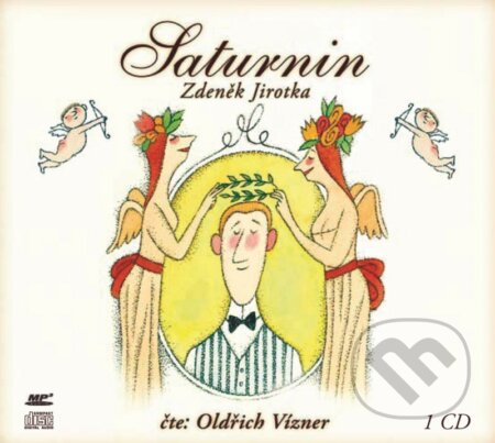Audiokniha: Saturnin (Oldřich Vízner a Zdeněk Jirotka). XYZ, 2016 Audiokniha: Saturnin (Oldřich Vízner a Zdeněk Jirotka). XYZ, 2016