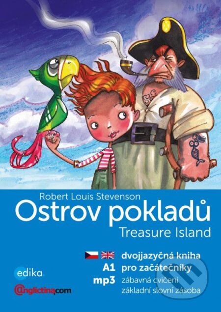 Kniha: Ostrov pokladů / Treasure Island (Robert Louis Stevenson). Edika, 2016 Kniha: Ostrov pokladů / Treasure Island (Robert Louis Stevenson). Edika, 2016