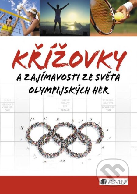 Kniha: Křížovky a zajímavosti ze světa olympijských her (Nakladatelství Fragment). Nakladatelství Fragment, 2016 Kniha: Křížovky a zajímavosti ze světa olympijských her (Nakladatelství Fragment). Nakladatelství Fragment, 2016