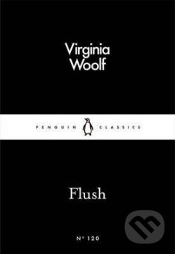 Kniha: Flush (Virginia Woolf). Penguin Books, 2016 Kniha: Flush (Virginia Woolf). Penguin Books, 2016