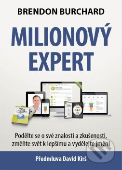 Kniha: Milionový expert (Brendon Burchard). Synergie, 2016 Kniha: Milionový expert (Brendon Burchard). Synergie, 2016