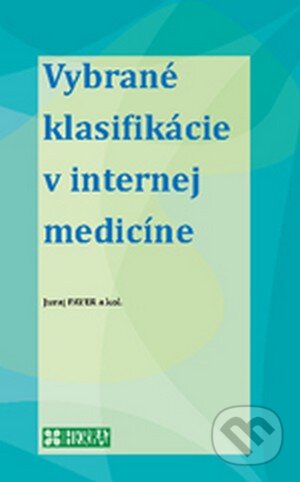 Kniha: Vybrané klasifikácie v internej medicíne (Juraj Payer). Herba, 2016 Kniha: Vybrané klasifikácie v internej medicíne (Juraj Payer). Herba, 2016