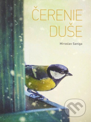Kniha: Čerenie duše (Miroslav Saniga). Spolok svätého Vojtecha, 2016 Kniha: Čerenie duše (Miroslav Saniga). Spolok svätého Vojtecha, 2016