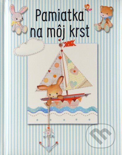 Kniha: Pamiatka na môj krst (Sophie Piper). Spolok svätého Vojtecha, 2015 Kniha: Pamiatka na môj krst (Sophie Piper). Spolok svätého Vojtecha, 2015