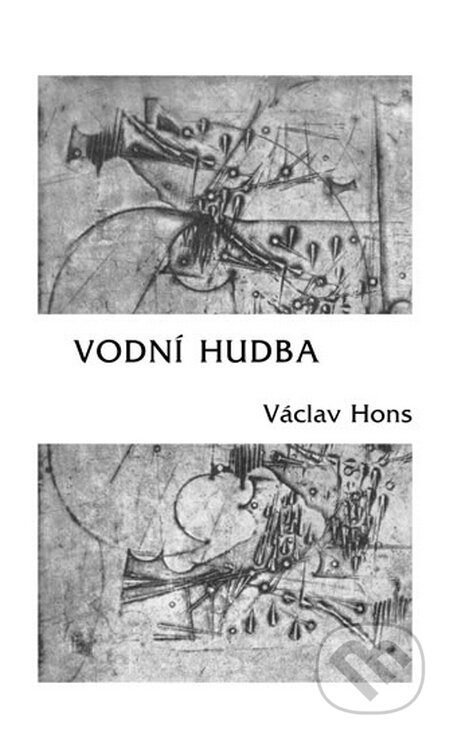 Kniha: Vodní hudba (Václav Hons). Radix, 2016 Kniha: Vodní hudba (Václav Hons). Radix, 2016
