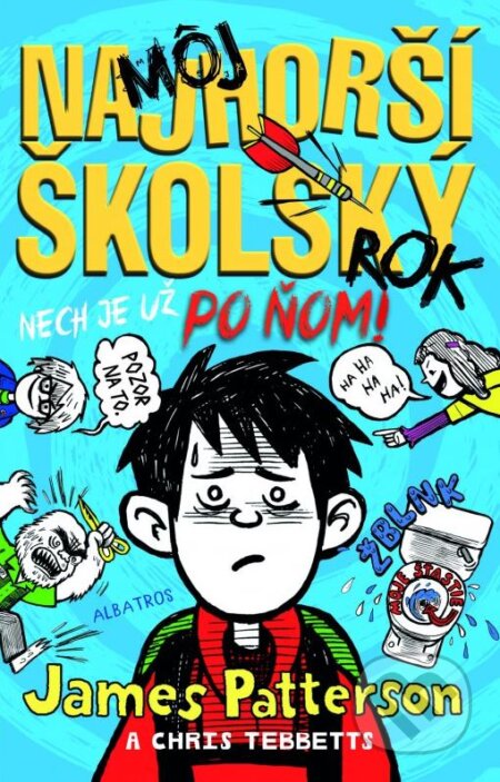 Kniha: Môj najhorší školský rok 2 (Chris Tebbetts a James Patterson). Albatros SK, 2016 Kniha: Môj najhorší školský rok 2 (Chris Tebbetts a James Patterson). Albatros SK, 2016