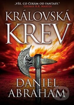 Kniha: Královská krev (Daniel Abraham). Laser books, 2016 Kniha: Královská krev (Daniel Abraham). Laser books, 2016