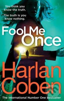 Kniha: Fool Me Once (Harlan Coben). Cornerstone, 2016 Kniha: Fool Me Once (Harlan Coben). Cornerstone, 2016