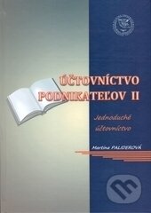 Kniha: Účtovníctvo podnikateľov II (Martina Paliderová). EDIS, 2015 Kniha: Účtovníctvo podnikateľov II (Martina Paliderová). EDIS, 2015