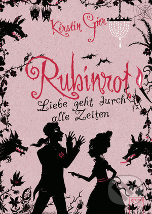 Kniha: Liebe geht durch alle Zeiten: Rubinrot (Kerstin Gier), 2009 Kniha: Liebe geht durch alle Zeiten: Rubinrot (Kerstin Gier), 2009