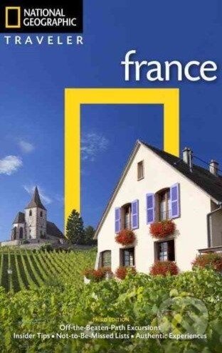 Kniha: National Geographic Traveler France (Rosemary Bailey). National Geographic Society, 2015 Kniha: National Geographic Traveler France (Rosemary Bailey). National Geographic Society, 2015