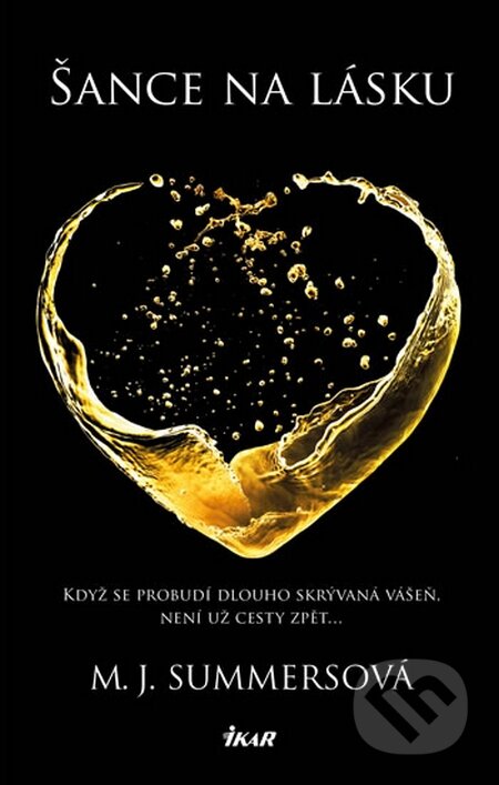 Kniha: Šance na lásku (M.J. Summers). Ikar CZ, 2016 Kniha: Šance na lásku (M.J. Summers). Ikar CZ, 2016