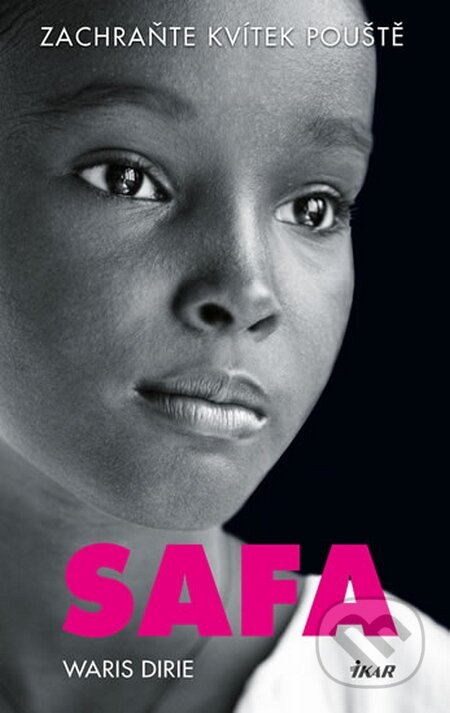 Kniha: Safa (Waris Dirie). Ikar CZ, 2016 Kniha: Safa (Waris Dirie). Ikar CZ, 2016