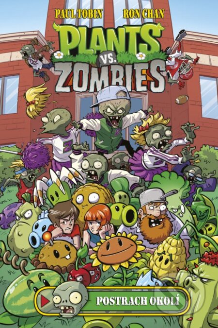 Kniha: Plants vs. Zombies: Postrach okolí (Paul Tobin a Ron Chan). Computer Press, 2016 Kniha: Plants vs. Zombies: Postrach okolí (Paul Tobin a Ron Chan). Computer Press, 2016