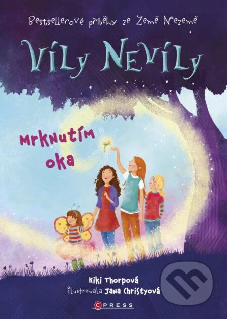 Kniha: Víly Nevíly: Mrknutím oka (Kiki Thorpe). CPRESS, 2016 Kniha: Víly Nevíly: Mrknutím oka (Kiki Thorpe). CPRESS, 2016