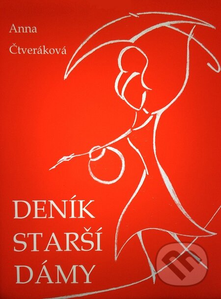 E-kniha: Deník starší dámy (Anna Čtveráková). E-knihy jedou E-kniha: Deník starší dámy (Anna Čtveráková). E-knihy jedou