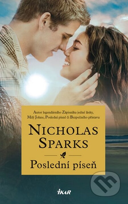Kniha: Poslední píseň (Nicholas Sparks). Ikar CZ, 2016 Kniha: Poslední píseň (Nicholas Sparks). Ikar CZ, 2016