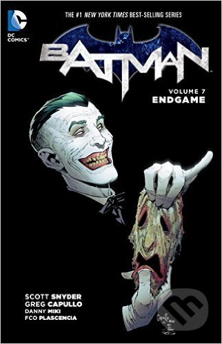 Kniha: Batman: Endgame (Greg Capullo a Scott Snyder). DC Comics, 2016 Kniha: Batman: Endgame (Greg Capullo a Scott Snyder). DC Comics, 2016