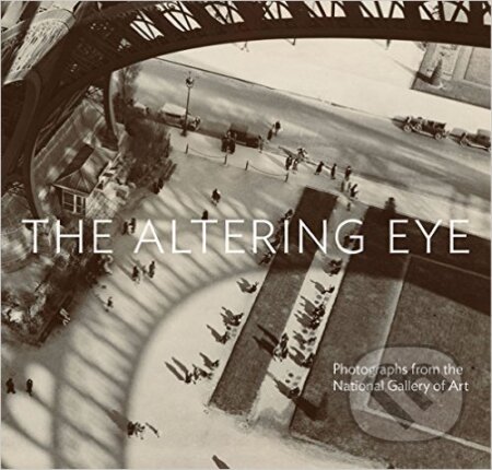 The Altering Eye - Sarah Greenough, Thames & Hudson, 2015